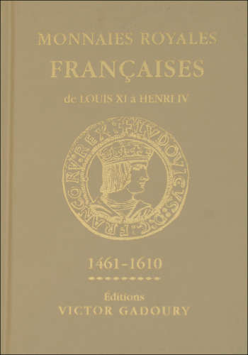 Second prize: Sombart, Stéphan. Monnaies Royales Françaises de Louis XI à Henri IV.