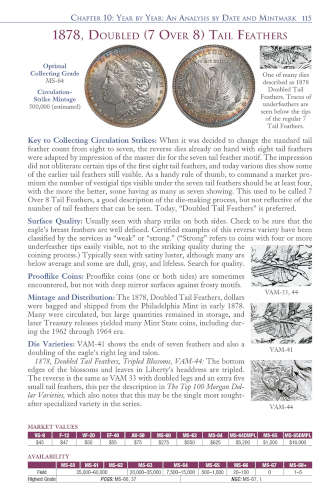 In the coin-by-coin chapter, Bowers studies each Morgan dollar in turn, with data, retail values, die varieties, field populations, and other information for collectors.